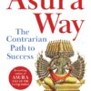 The Asura Way: The Contrarian Path to Success - Image 2