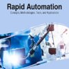 Rapid Automation: Concepts, Methodologies, Tools, and Applic... - Image 2