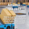 Amazon FBA 2022: Step By Step Beginner Guide On How to Sell ... - Image 2