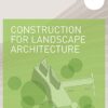 Construction for Landscape Architecture - Image 2